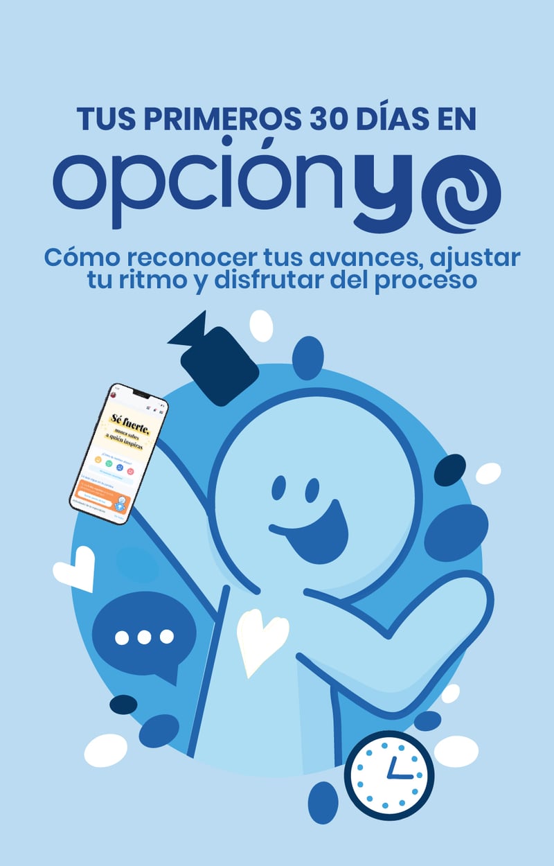 Gp Client Succes ¡Decidiste elegirte! Bienvenidoa a tus primeros 30 días en Opción Yo-01